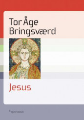 Jesus av Tor Åge Bringsværd (Ebok)