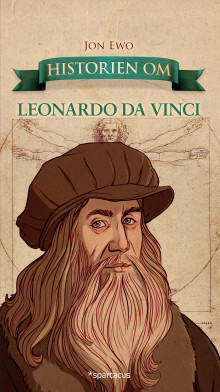 Historien om Leonardo da Vinci av Jon Ewo (Ebok)