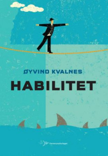 Habilitet av Øyvind Kvalnes (Heftet)