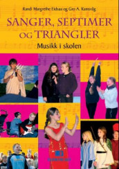 Sanger, septimer og triangler av Randi Margrethe Eidsaa og Gro A. Kamsvåg (Heftet)