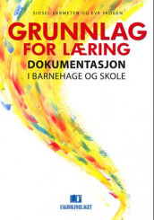 Grunnlag for læring av Sidsel Germeten og Eva Skogen (Heftet)