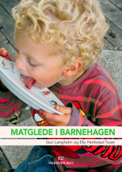 Matglede i barnehagen av Guri Langholm og Elly Herikstad Tuset (Heftet)