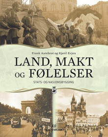Land, makt og følelser av Frank Aarebrot og Kjetil Evjen (Heftet)