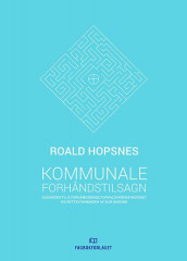 Kommunale forhåndstilsagn av Roald Hopsnes (Innbundet)