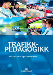 Trafikkpedagogikk av Jarl Ove Glein og Ståle Lødemel (Heftet)