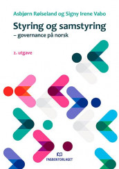 Styring og samstyring av Asbjørn Røiseland og Signy Irene Vabo (Ebok)