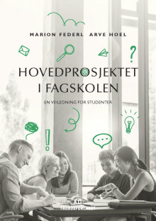 Hovedprosjektet i fagskolen av Marion Federl og Arve Hoel (Heftet)