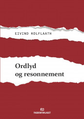 Ordlyd og resonnement av Eivind Kolflaath (Ebok)