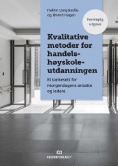 Kvalitative metoder for handelshøyskoleutdanningen av Øivind Hagen og Hakim Lyngstadås (Heftet)