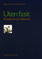 Uten fasit av Anders Johan W. Andersen, Reidun Ask, Guri Bjørnstad, Tore Eide, Marianne Eriksen, Eivind Samoe Hagen, Bengt Karlsson, Svenn Erik Knutsen, Inger Ellen Kolbjørnsen, Kari Kristoffersen, Tore Mesna og Marit Sahlin (Heftet)