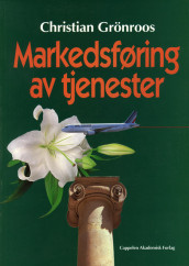 Markedsføring av tjenester av Christian Grönroos og Tore Mysen (Heftet)