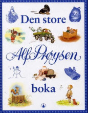 Den store Alf Prøysen boka av Alf Prøysen (Innbundet)