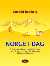 Norge i dag av Gunhild Dahlberg (Innbundet)