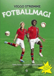 Fotballmagi av Viggo Strømme (Innbundet)