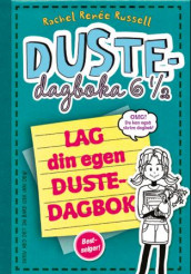 Lag din egen dustedagbok 6 1/2 av Rachel Renée Russell (Innbundet)