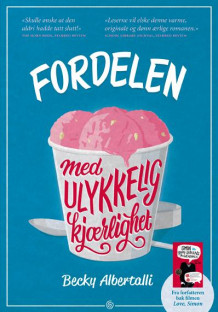 Fordelen med ulykkelig kjærlighet av Becky Albertalli (Heftet)