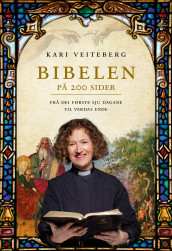 Bibelen på 200 sider av Kari Veiteberg (Innbundet)