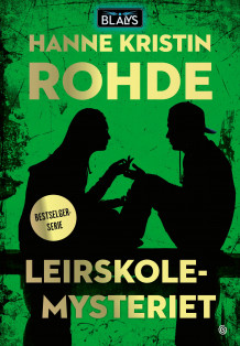 Leirskolemysteriet av Hanne Kristin Rohde (Heftet)