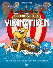 Det kuleste fra vikingtiden av Martin Aas (Ebok)