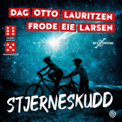Stjerneskudd av Frode Eie Larsen og Dag Otto Lauritzen (Nedlastbar lydbok)