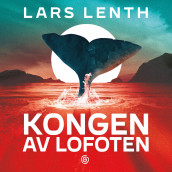 Kongen av Lofoten av Lars Lenth (Nedlastbar lydbok)