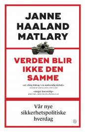 Verden blir aldri den samme av Janne Haaland Matlary (Heftet)