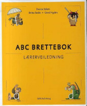 Abc brettebok av Görel Hydén, Britta Redin og Hanne Solem (Perm)