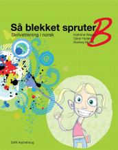 Så blekket spruter B av Görel Hydén, Rodney Martin og Kathrine Wegge (Heftet)