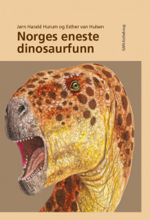 Norges eneste dinosaurfunn av Jørn Harald Hurum (Heftet)