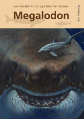 Megalodon av Jørn Harald Hurum (Innbundet)