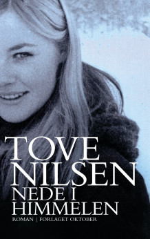 Nede i himmelen av Tove Nilsen (Innbundet)