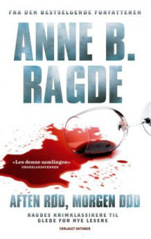 Aften rød, morgen død av Anne B. Ragde (Heftet)
