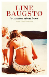Sommer uten brev av Line Baugstø (Innbundet)