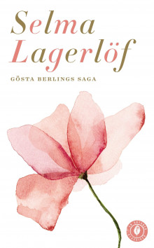 Gösta Berlings saga av Selma Lagerlöf (Heftet)