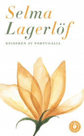 Keiseren av Portugalia av Selma Lagerlöf (Heftet)