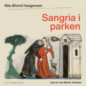 Sangria i parken av Nils-Øivind Haagensen (Nedlastbar lydbok)