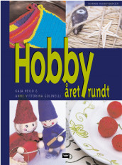 Hobby året rundt av Anna Vittorina Golinelli og Kaja Heilo (Innbundet)