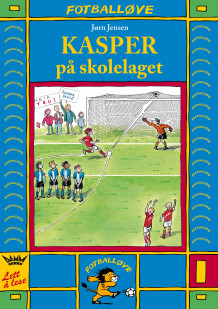 Kasper på skolelaget av Jørn Jensen (Innbundet)