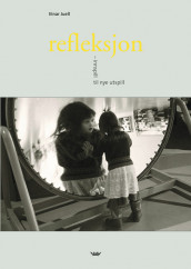 Refleksjon av Einar Juell (Heftet)