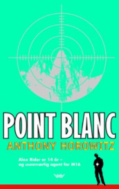 Point Blanc av Anthony Horowitz (Heftet)