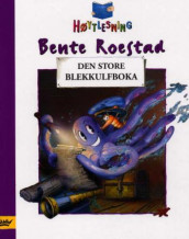 Den store Blekkulfboka av Bente Roestad (Innbundet)