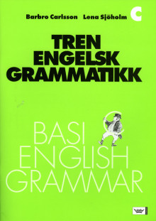 Tren engelsk grammatikk C av Barbro Carlsson (Heftet)