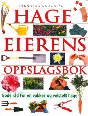 Hageeierens oppslagsbok av Pippa Greenwood (Innbundet)