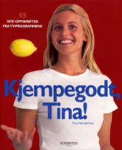 Kjempegodt Tina! av Tina Nordström (Innbundet)