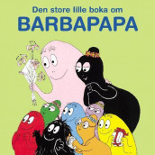 Den store lille boka om Barbapapa av Talus Taylor og Annette Tison (Innbundet)