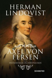 Axel von Fersen av Herman Lindqvist (Innbundet)
