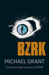 BZRK av Michael Grant (Innbundet)