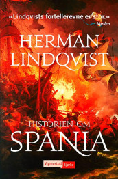 Historien om Spania av Herman Lindqvist (Heftet)