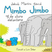 Mimbo Jimbo og de store elefantene av Jakob Martin Strid (Innbundet)