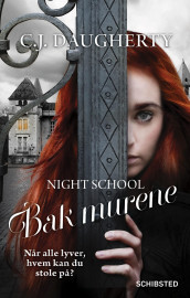 Bak murene av C.J. Daugherty (Ebok)